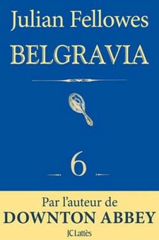 Cover of Feuilleton Belgravia Episode 6