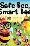 Book cover for Safe Bee, Smart Bee