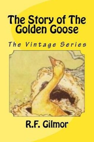 Cover of The Story of The Golden Goose
