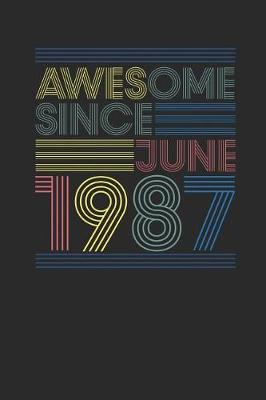 Book cover for Awesome Since June 1987