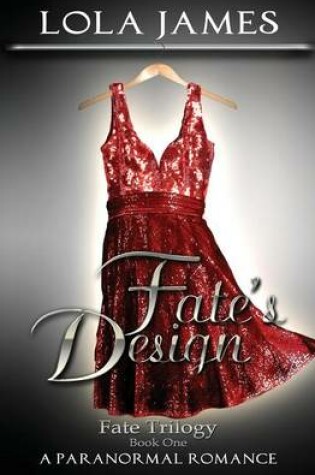 Cover of Fate's Design, Fate Series Book One