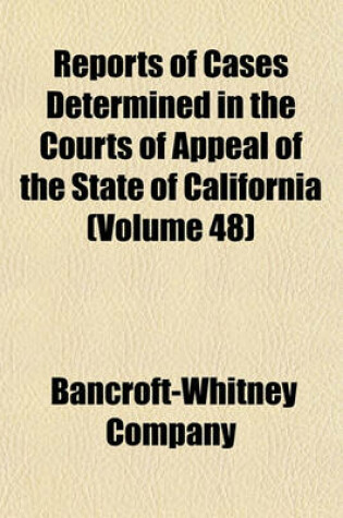 Cover of Reports of Cases Determined in the Courts of Appeal of the State of California (Volume 48)