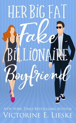 Book cover for Her Big Fat Fake Billionaire Boyfriend