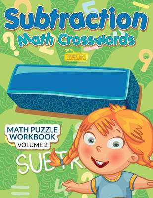 Book cover for Subtraction - Math Crosswords - Math Puzzle Workbook Volume 2