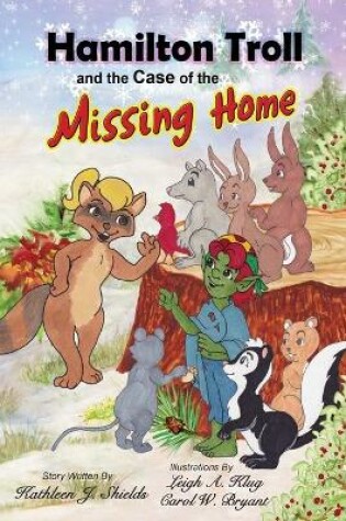 Cover of Hamilton Troll and the Case of the Missing Home