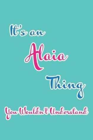 Cover of It's an Alaia Thing You Wouldn't Understand