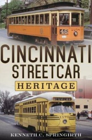 Cover of Cincinnati Streetcar Heritage