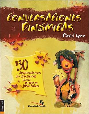 Book cover for Conversaciones Dinamicas Para Reuniones Juveniles