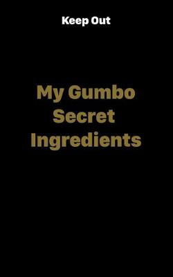 Book cover for My Gumbo Secret Ingredients