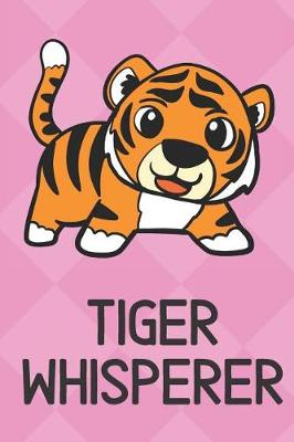 Book cover for Tiger Whisperer