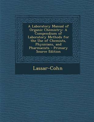 Book cover for A Laboratory Manual of Organic Chemistry