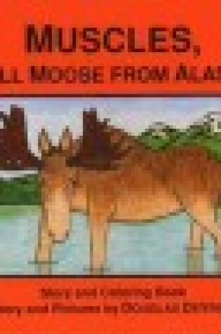 Cover of Muscles Bull Moose from Alaska