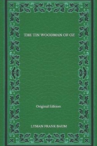 Cover of The Tin Woodman Of Oz - Original Edition