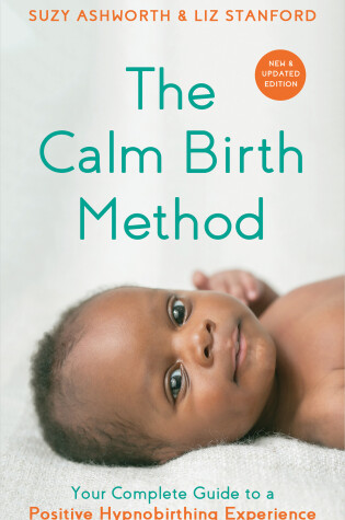 Cover of The Calm Birth Method (Revised Edition)