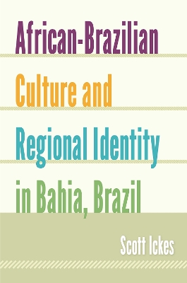 Book cover for African-Brazilian Culture and Regional Identity in Bahia, Brazil