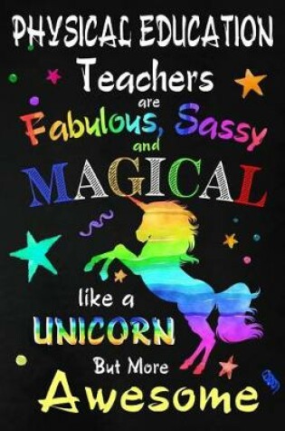 Cover of Physical Education Teachers are Fabulous, Sassy and Magical