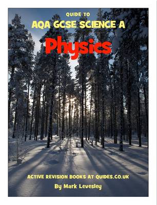 Cover of Quide to AQA GCSE Science A Physics