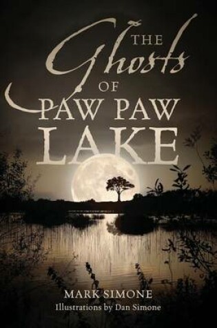 Cover of The Ghosts of Paw Paw Lake