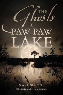 Book cover for The Ghosts of Paw Paw Lake