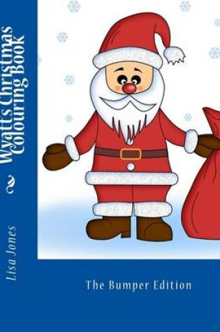 Cover of Wyatt's Christmas Colouring Book