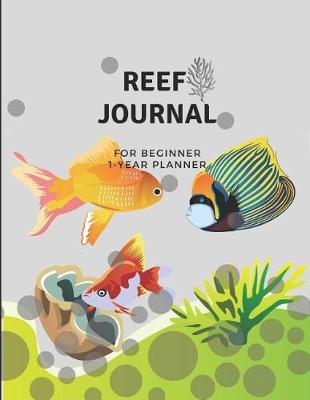 Book cover for Reef Journal for Beginner - Marine Saltwater Fish Tank Aquarium Log Book