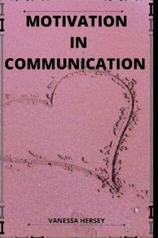 Cover of Motivation in Communication