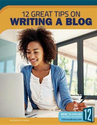 Cover of 12 Great Tips on Writing a Blog