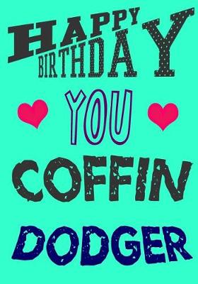 Book cover for Happy Birthday You Coffin Dodger