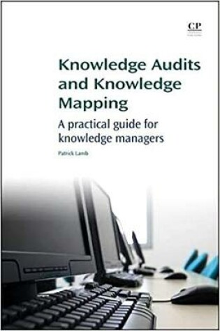 Cover of Knowledge Audits and Knowledge Mapping