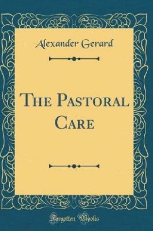 Cover of The Pastoral Care (Classic Reprint)