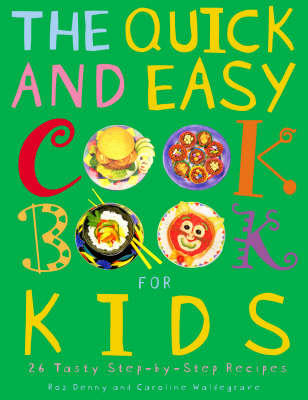Book cover for The Quick and Easy Cookbook for Kids