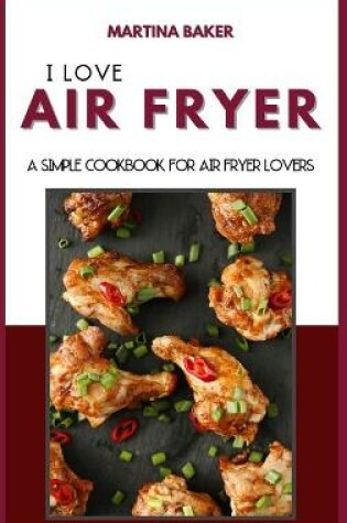 Cover of I Love Air Fryer