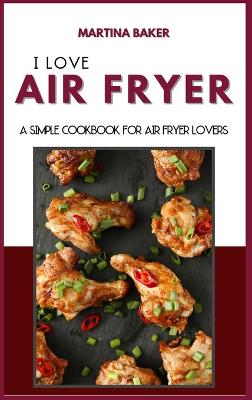 Book cover for I Love Air Fryer