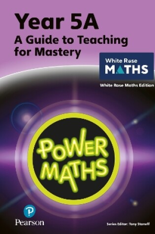 Cover of Power Maths Teaching Guide 5A - White Rose Maths edition