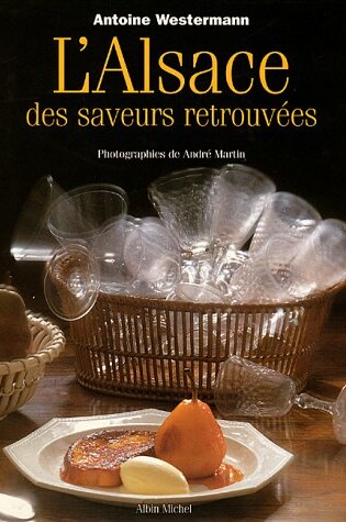 Cover of Alsace Des Saveurs Retrouvees (L')