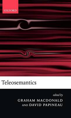 Book cover for Teleosemantics: New Philosophical Essays