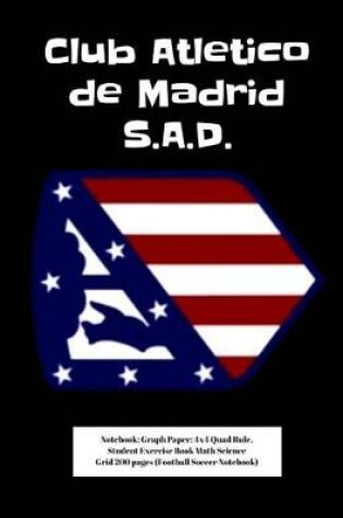 Cover of Club Atletico de Madrid S.A.D. Notebook