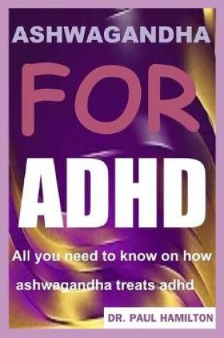 Cover of Ashwagandha for ADHD