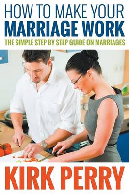 Cover of How to Make Your Marriage Work