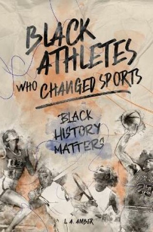 Cover of Black Athletes who Changed Sports
