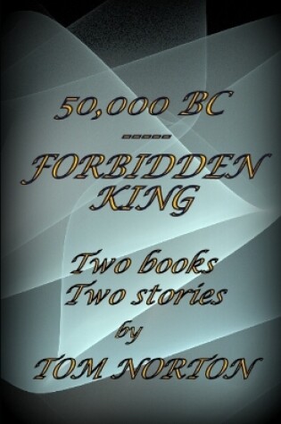 Cover of 50,000 BC ----- Forbidden King