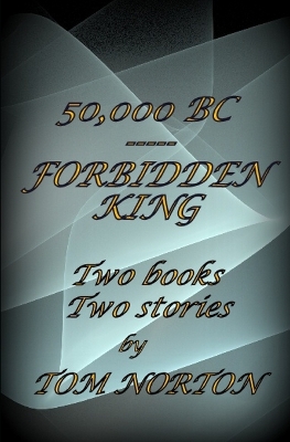 Book cover for 50,000 BC ----- Forbidden King