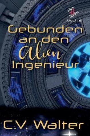Cover of Gebunden an den Alien Ingenieur