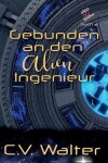 Book cover for Gebunden an den Alien Ingenieur