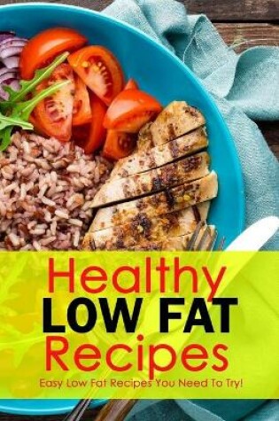 Cover of Healthy Low Fat Recipes