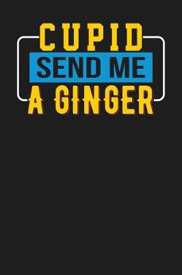 Book cover for Cupid Send Me a Ginger