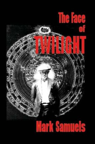Cover of The Face of Twilight
