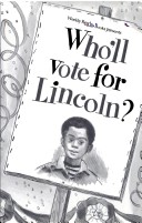 Book cover for Who'll Vote for Lincoln?