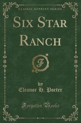 Book cover for Six Star Ranch (Classic Reprint)