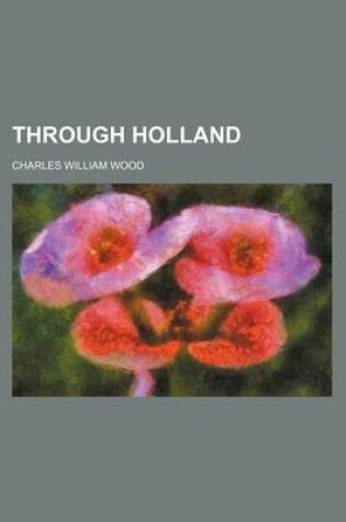 Cover of Through Holland